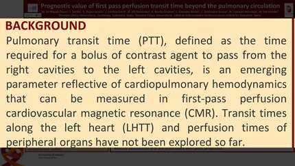 Prognostic value of first pass perfusion transit time beyond the pulmonary circulation