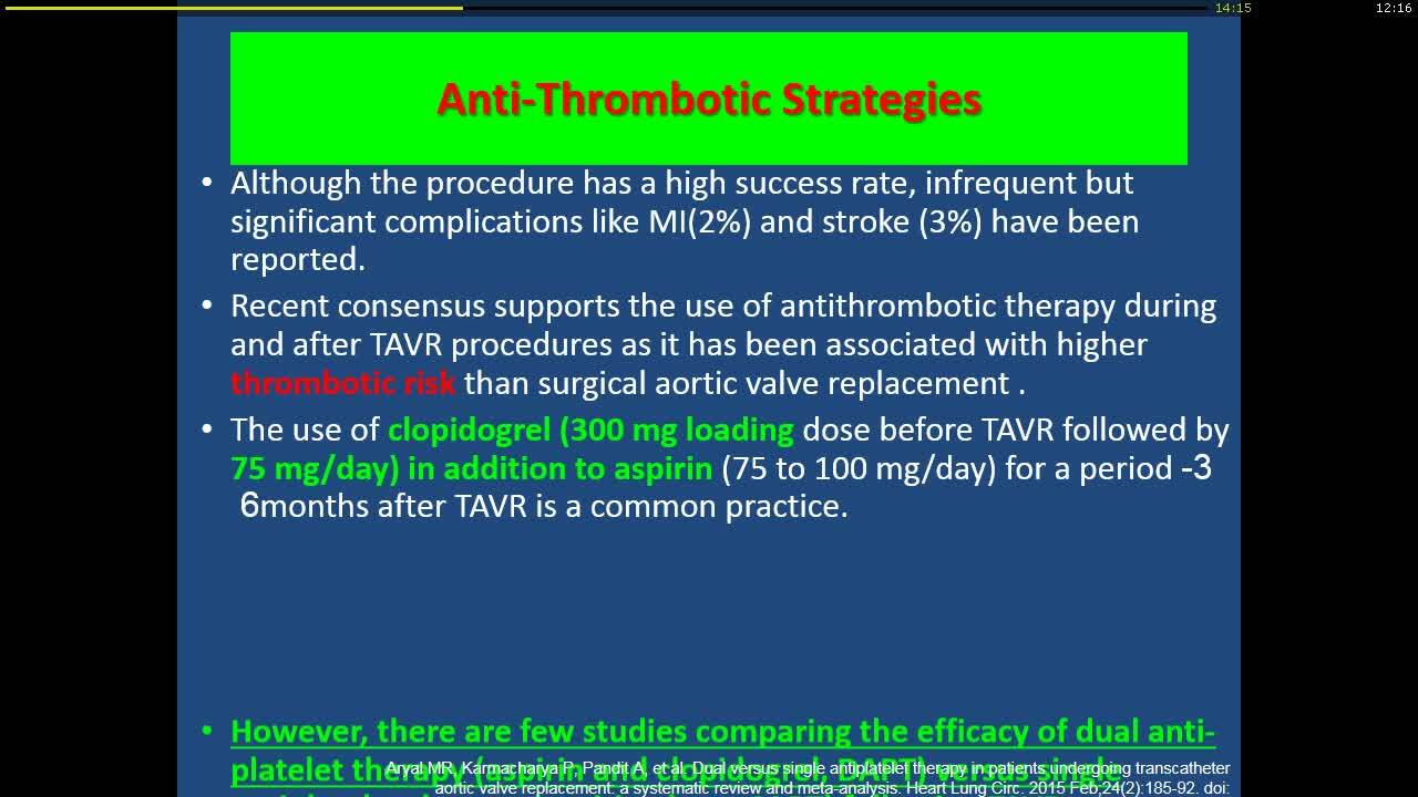 Choice of anti-thrombotic therapy.