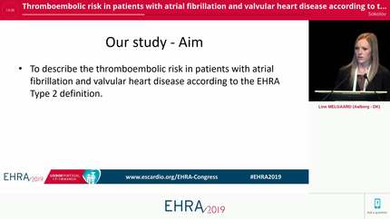 Thromboembolic risk in patients with atrial fibrillation and valvular heart disease according to the EHRA Type 2 definition: beyond mitral stenosis and mechanical prosthetic heart valve.