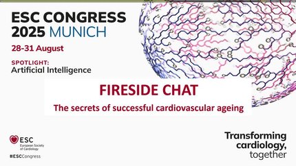 Fireside Chat: the secrets of successful cardiovascular ageing