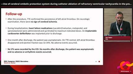 Use of cerebral embolic protection system during catheter ablation of refractory ventricular tachycardia in the presence of left heart thrombosis: a blessing in disguise.