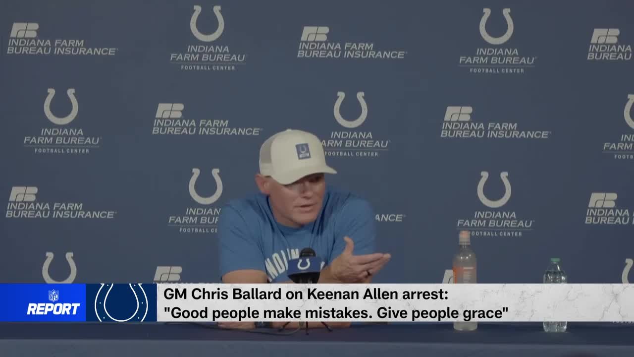 Chris Ballard gives Keenan Allen grace following arrest 'The NFL Report'