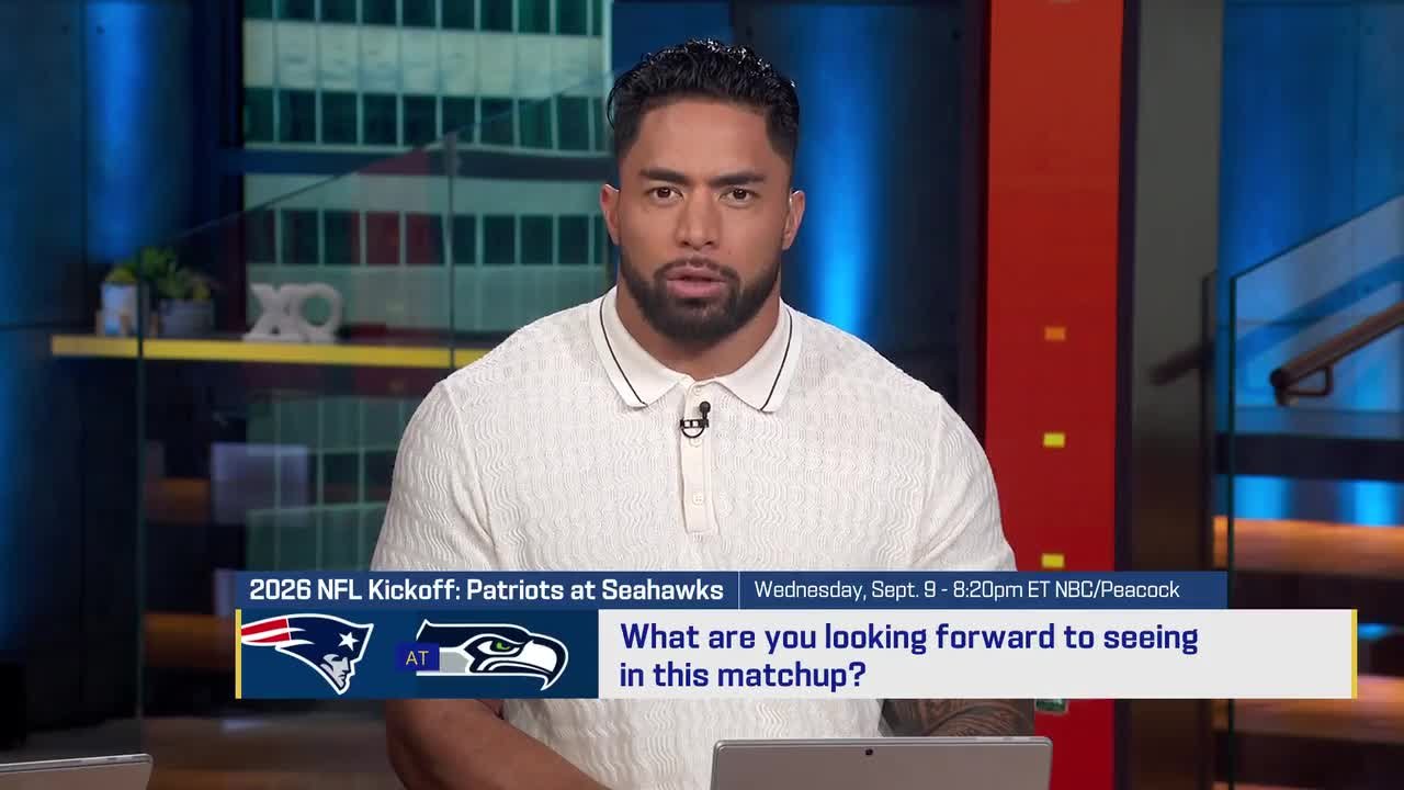 What are you looking forward to seeing from Patriots-Seahawks NFL Kickoff game? 'GMFB'