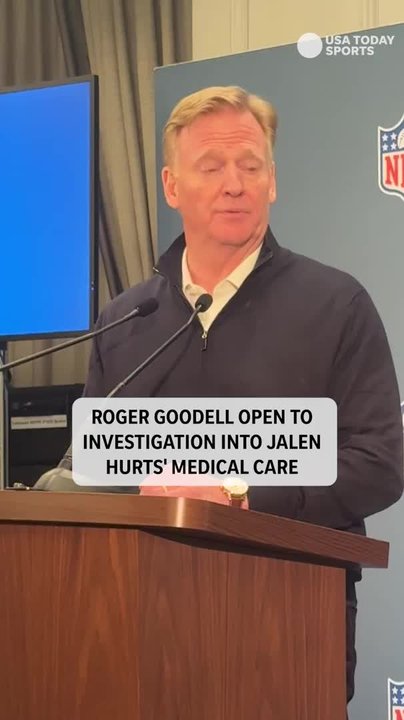 Roger Goodell 'welcomes' investigation into Jalen Hurts' medical care