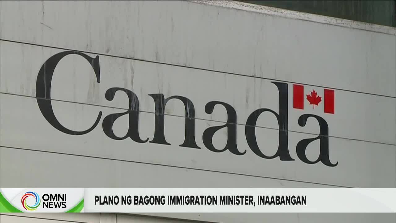 Plano ng bagong immigration minister ng Canada, inaabangan | OMNI News Filipino