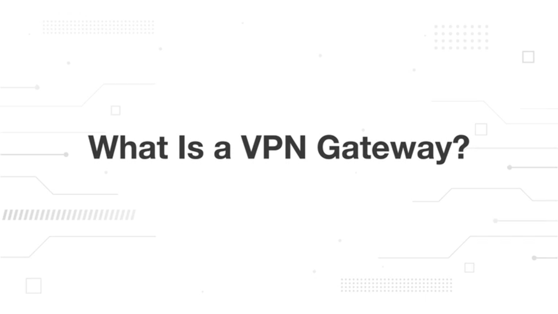 What Is a VPN Gateway? - Palo Alto Networks