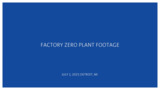 Factory ZERO B-Roll, July 2021
