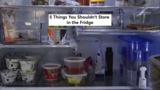 5 Things You Shouldn't Store in the Fridge