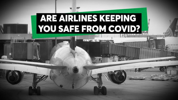 Why Airlines Are All Over The Map On COVID Safety
