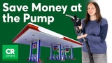 CR Experts: Save Money at the Pump