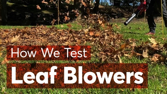 How We Test Leaf Blowers