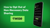 How to Opt Out of Non-Necessary Data Sharing on the Wise App