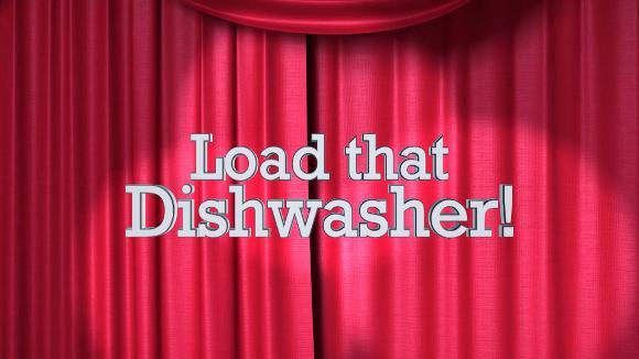 Load That Dishwasher! (Teaser)
