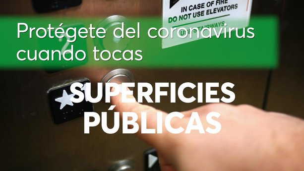 Protégete del Coronavirus en Superficies Públicas