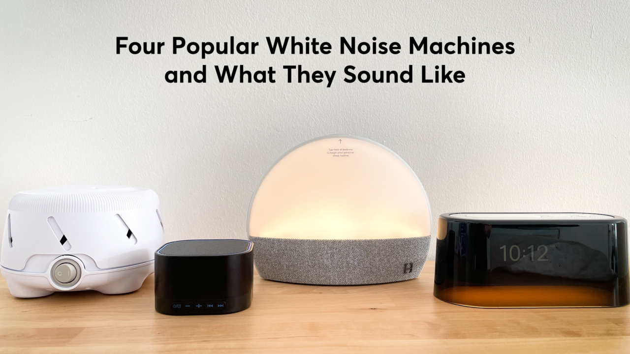 Four Popular White Noise Machines and What They Sound Like
