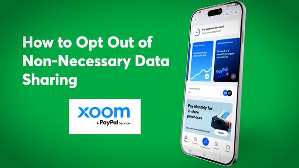 How to Opt Out of Non-Necessary Data Sharing for Xoom on the PayPal App