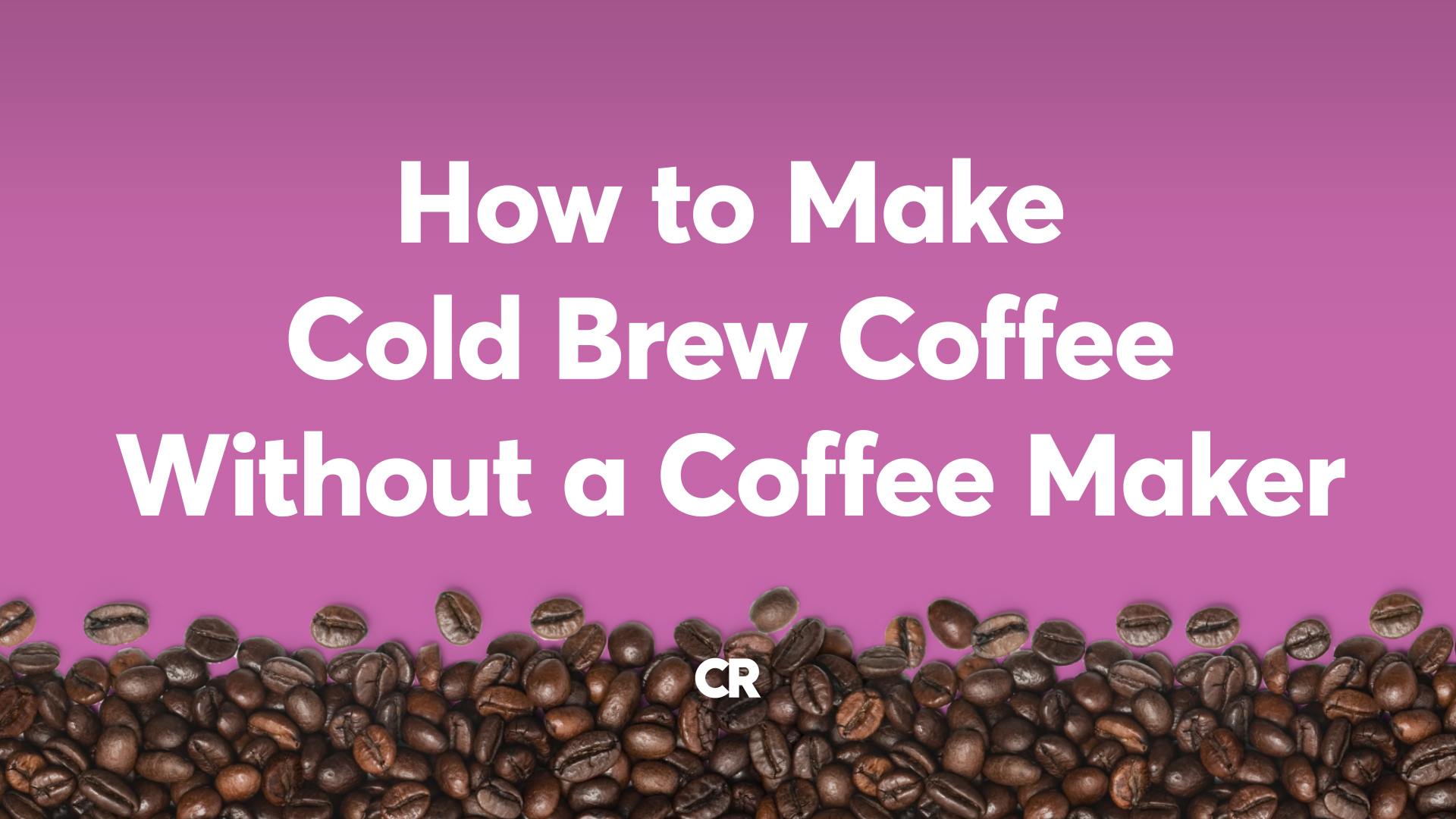 How To Make Coffee Without A Coffee Maker 