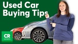 CR Experts: Used Car Buying Tips