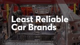 5 Least Reliable Car Brands of 2025