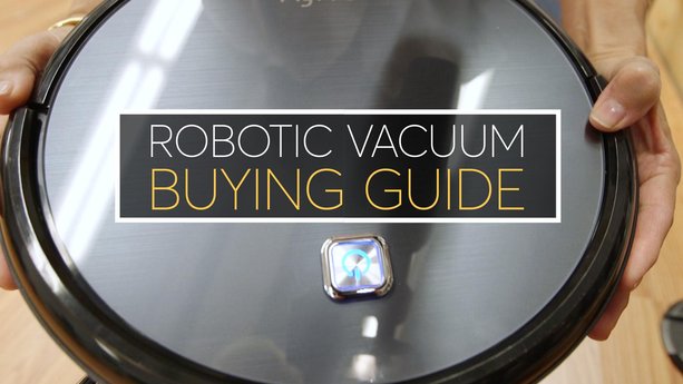 Robotic Vacuum Buying Guide