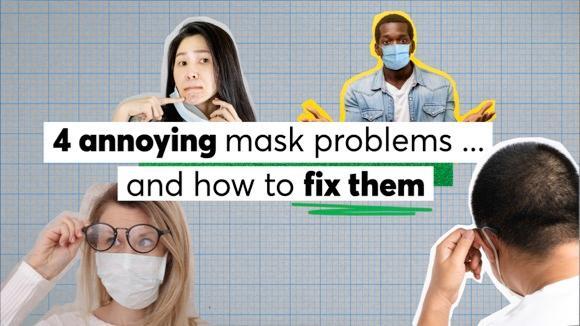 4个烦人的面具问题...以及如何解决这些问题
