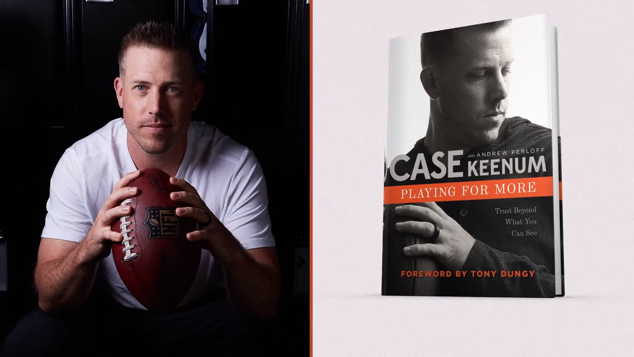 How NFL Player Case Keenum Learned to Play for More
