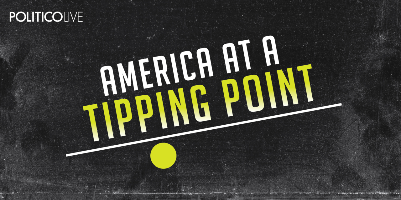 America At A Tipping Point Full Program Politico