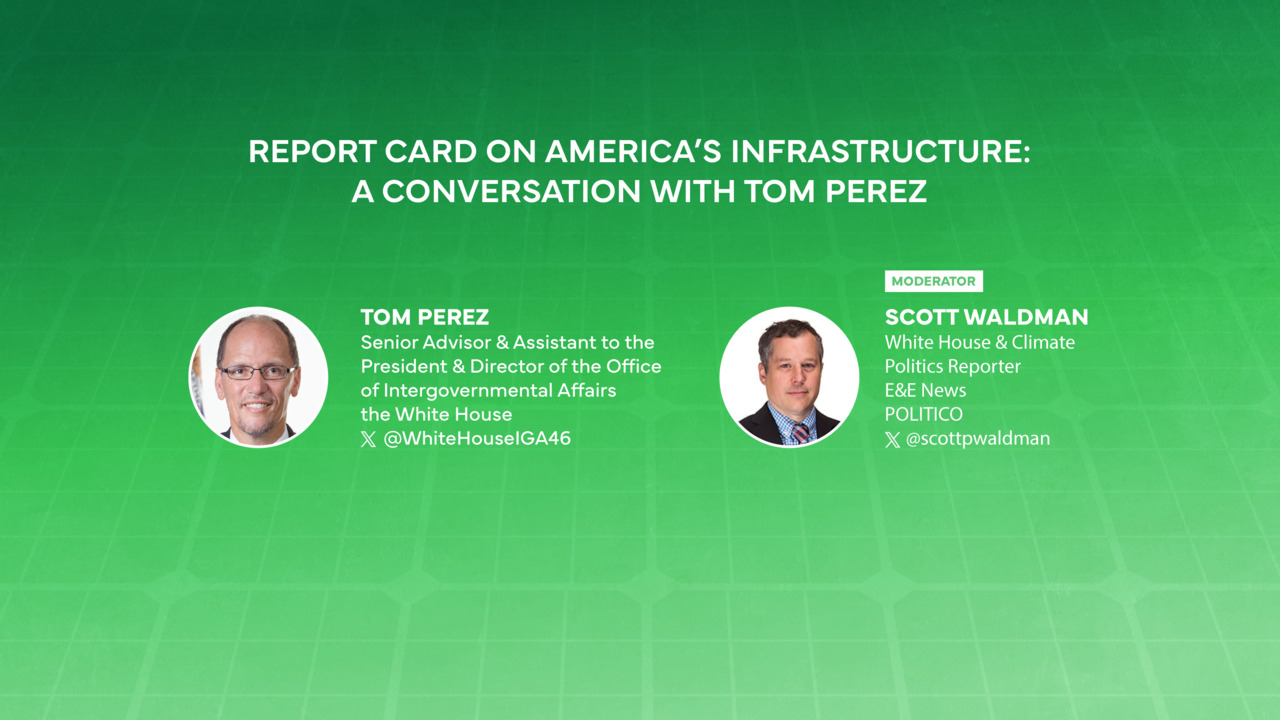 Report Card on America’s Infrastructure: A Conversation with Tom Perez ...