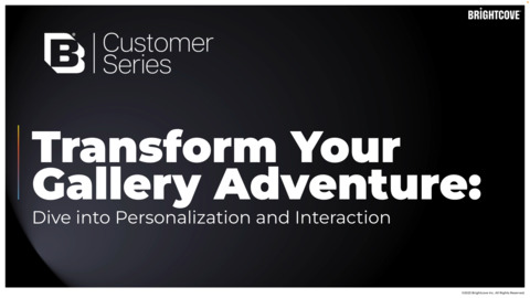 Transform Your Gallery Adventure