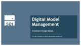 16 - Digital Model Management - Investment Change Upload