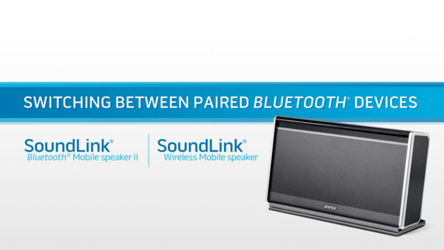 SoundLink® Bluetooth® Mobile Speaker II - Bose Product Support