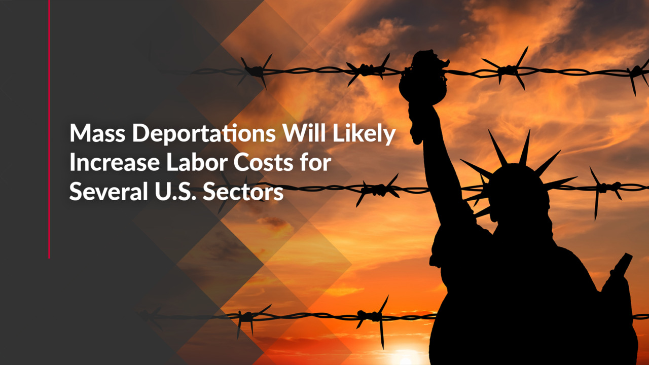 Mass Deportations Will Likely Increase Labor Costs for Several U.S. Sectors