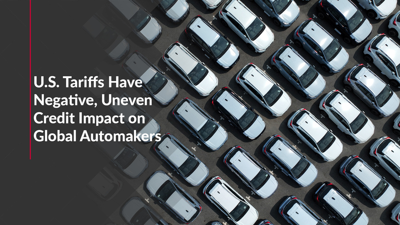 U.S. Tariffs Have Negative, Uneven Credit Impact on Global Automakers