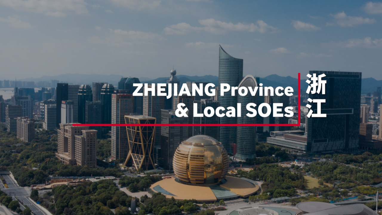 China Provincial Government and SOEs Snapshot Series - Zhejiang Province and Local SOEs
