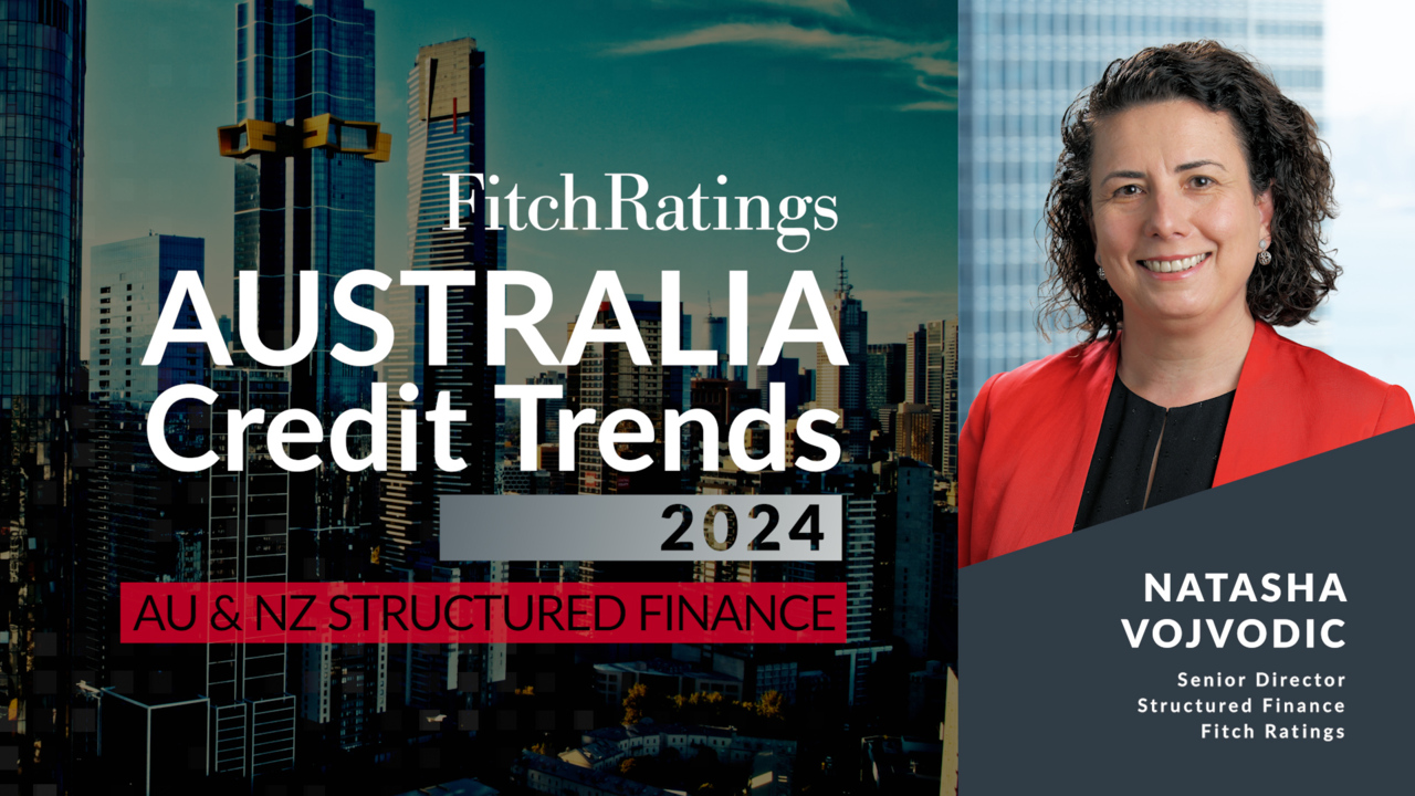 Australia Credit Trends 2024 - Australia & New Zealand Structured Finance