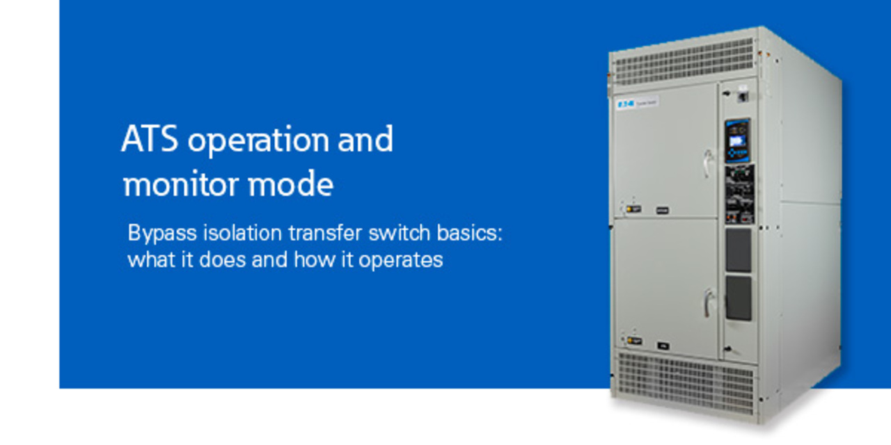 ATS operation and monitor mode: ATS Isolation basics - Eaton videos