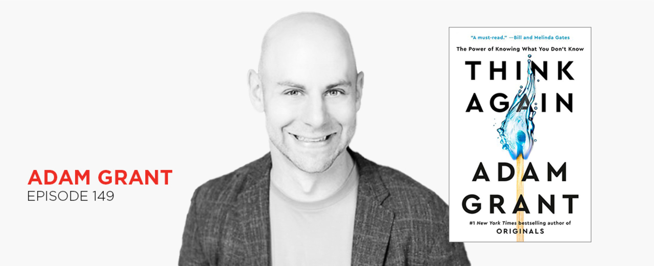 Think Again, the latest book from Adam Grant