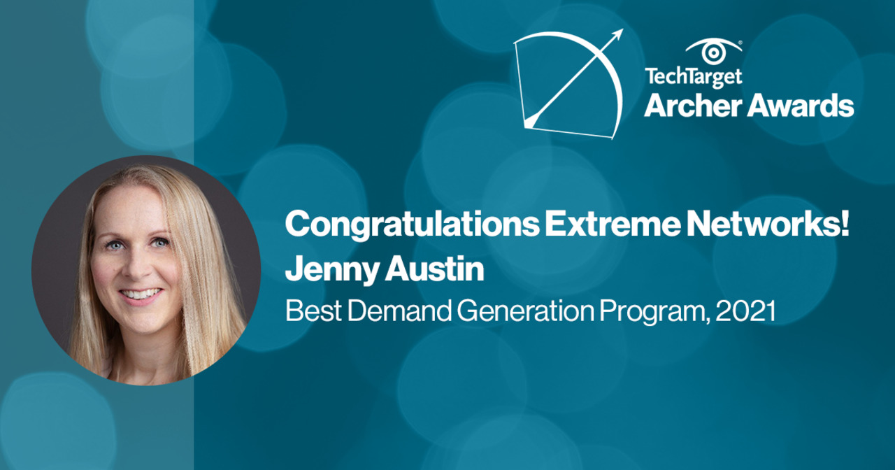 Extreme Networks - Customer Success Story (Jenny Austin - Senior Marketing Manager, Global Demand Generation)