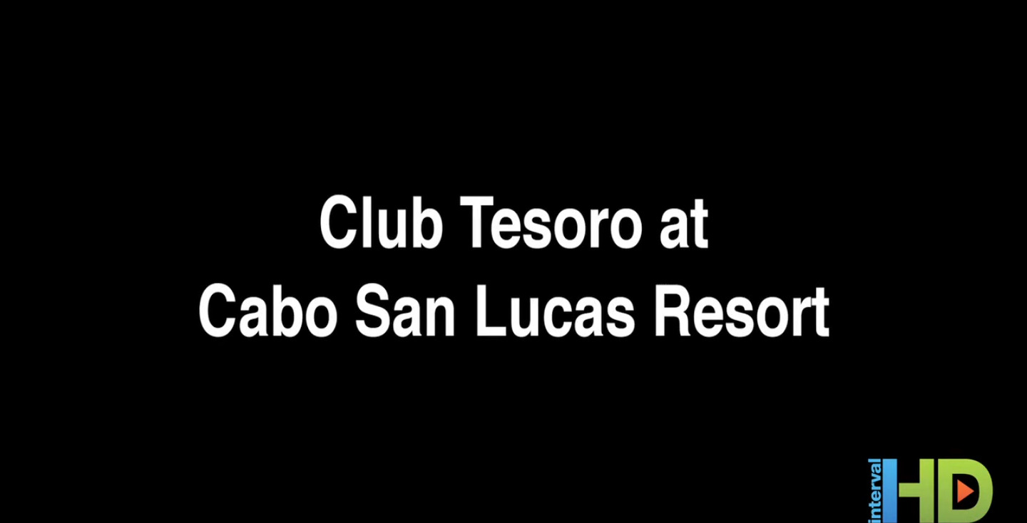 Interval International | Resort Directory Club Tesoro at Tesoro Los Cabos  Resort