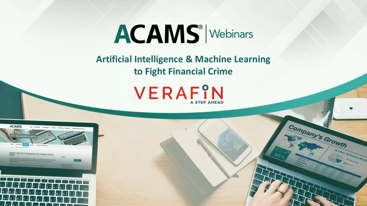 ACAMS Webinar Artificial Intelligence and Machine Learning to Fight Financial Crime: A Panel Discussion | Verafin
