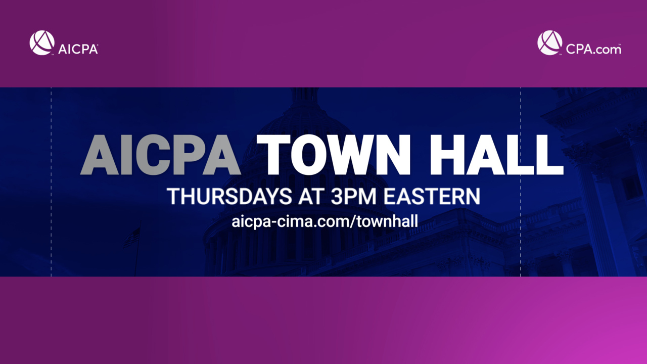 AICPA Town Hall Series AICPA CIMA