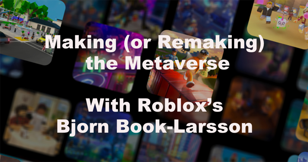 Roblox believes user-generated content will bring us the Metaverse