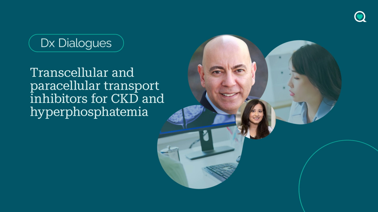 Dx Dialogues: transcellular and paracellular transport inhibitors for CKD and hyperphosphatemia