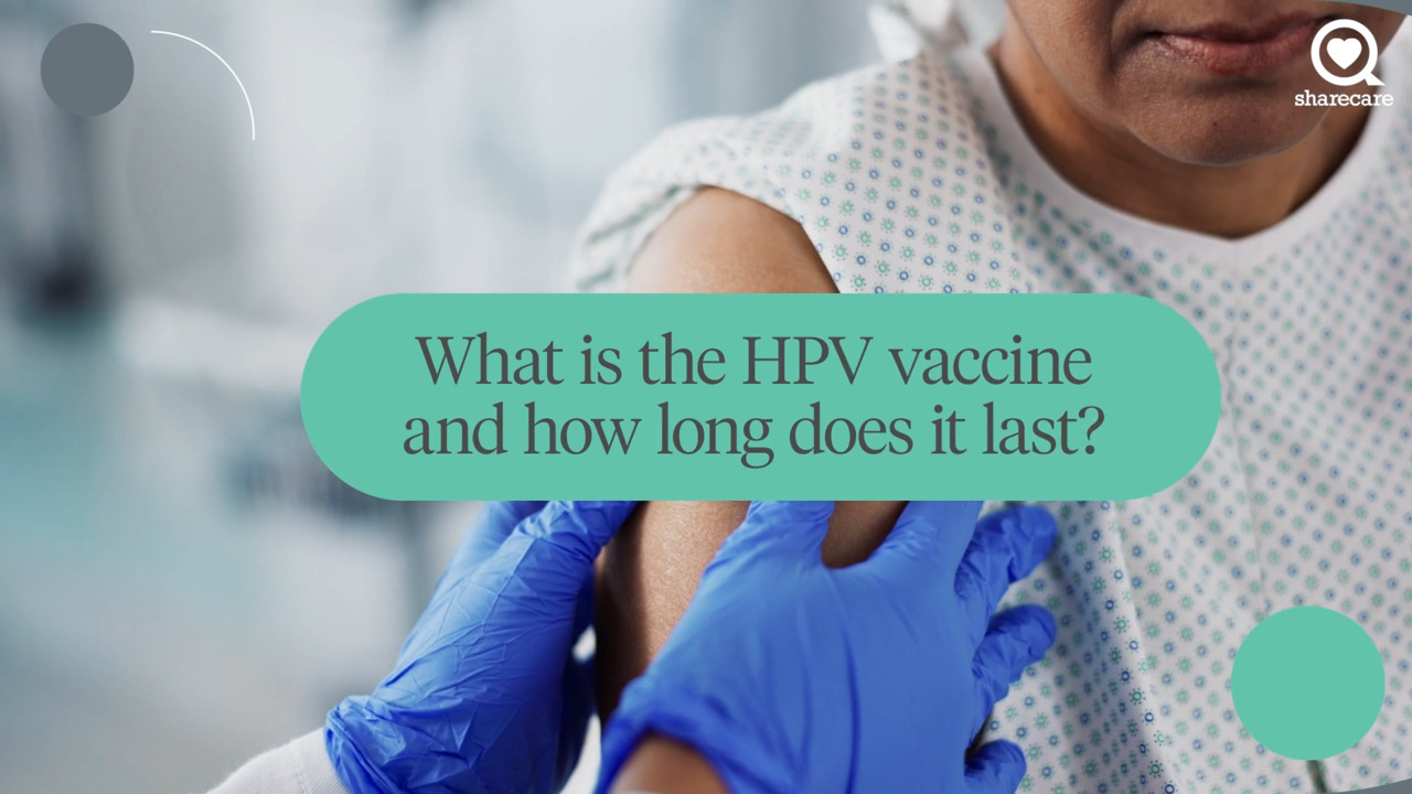 What is the HPV vaccine and how long does it last?