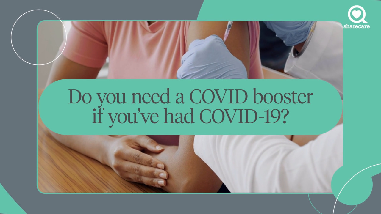 Do you need a COVID booster if you’ve had COVID-19?