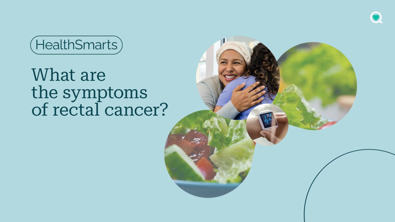 What are the symptoms of rectal cancer?
