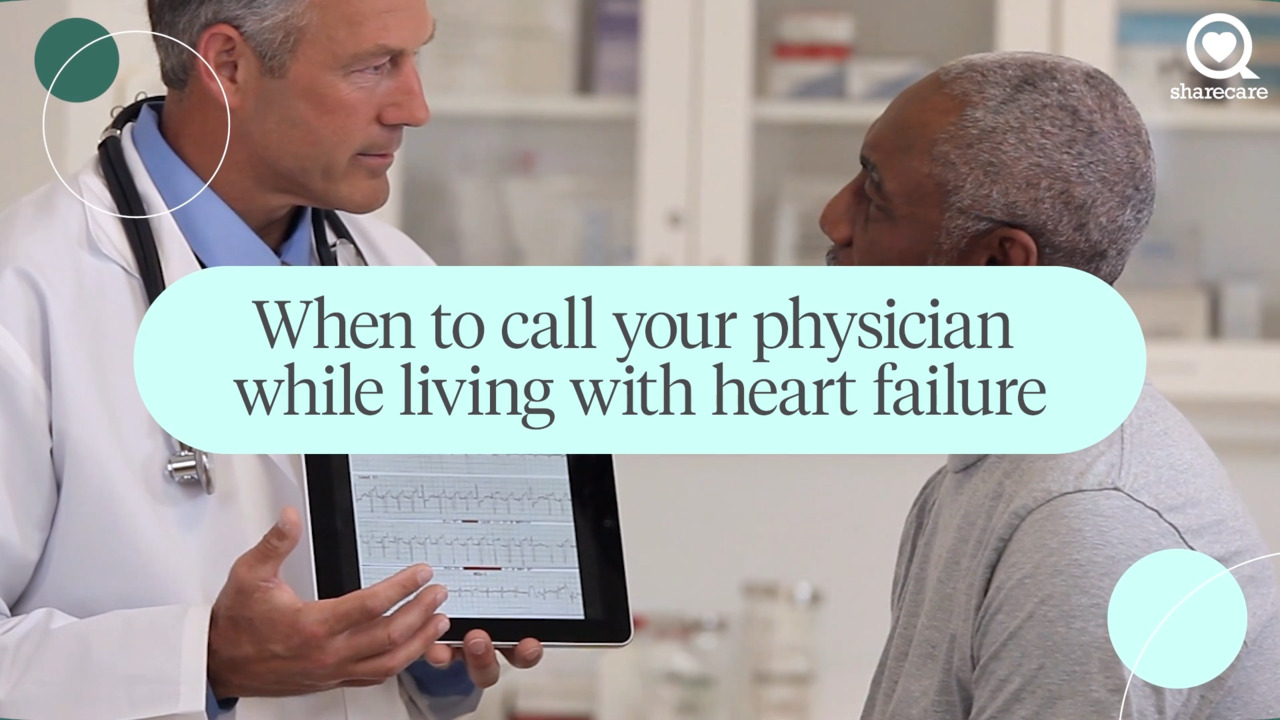 When to call your physician while living with heart failure