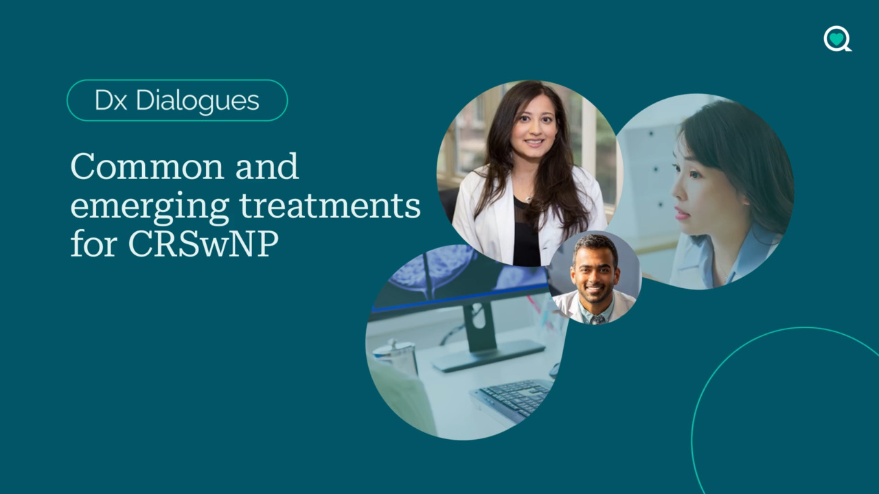 Dx Dialogues: Common and emerging treatments for CRSwNP