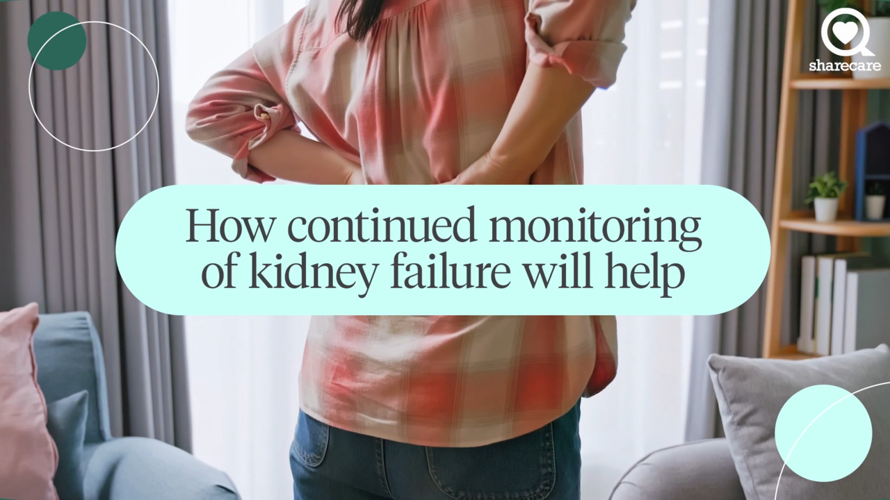 How continued monitoring of kidney failure will help