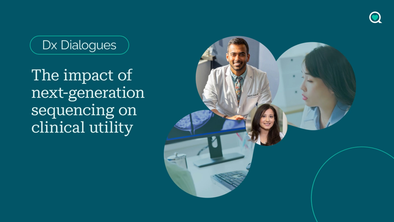 Dx Dialogues: The impact of next-generation sequencing on clinical utility